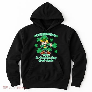 Trumpechaun - Make St Patrick's Day Great Again Hoodie