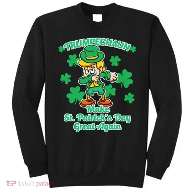 Trumpechaun - Make St Patrick's Day Great Again Sweatshirt