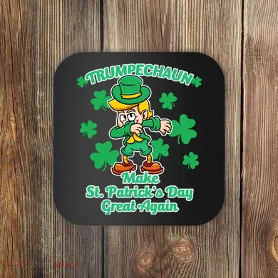 Trumpechaun - Make St Patrick's Day Great Again Coaster