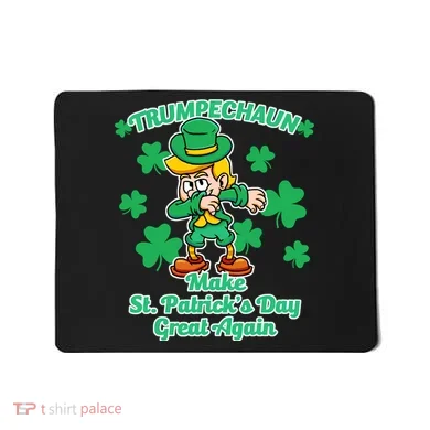 Trumpechaun - Make St Patrick's Day Great Again Mousepad