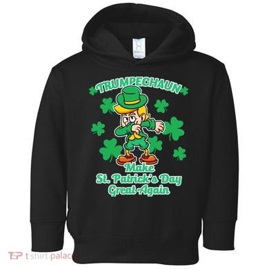 Trumpechaun - Make St Patrick's Day Great Again Toddler Hoodie
