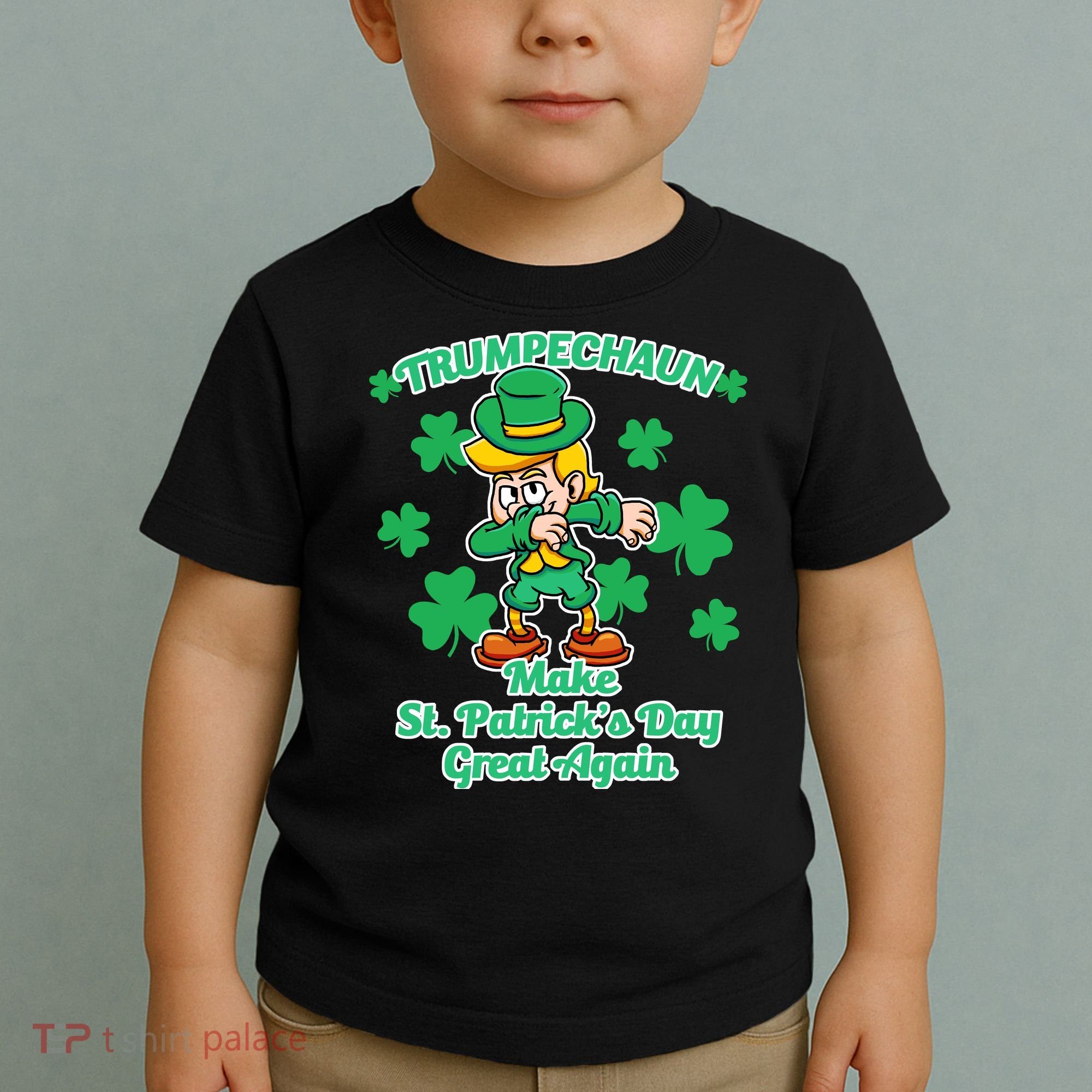 Trumpechaun - Make St Patrick's Day Great Again Toddler T-Shirt