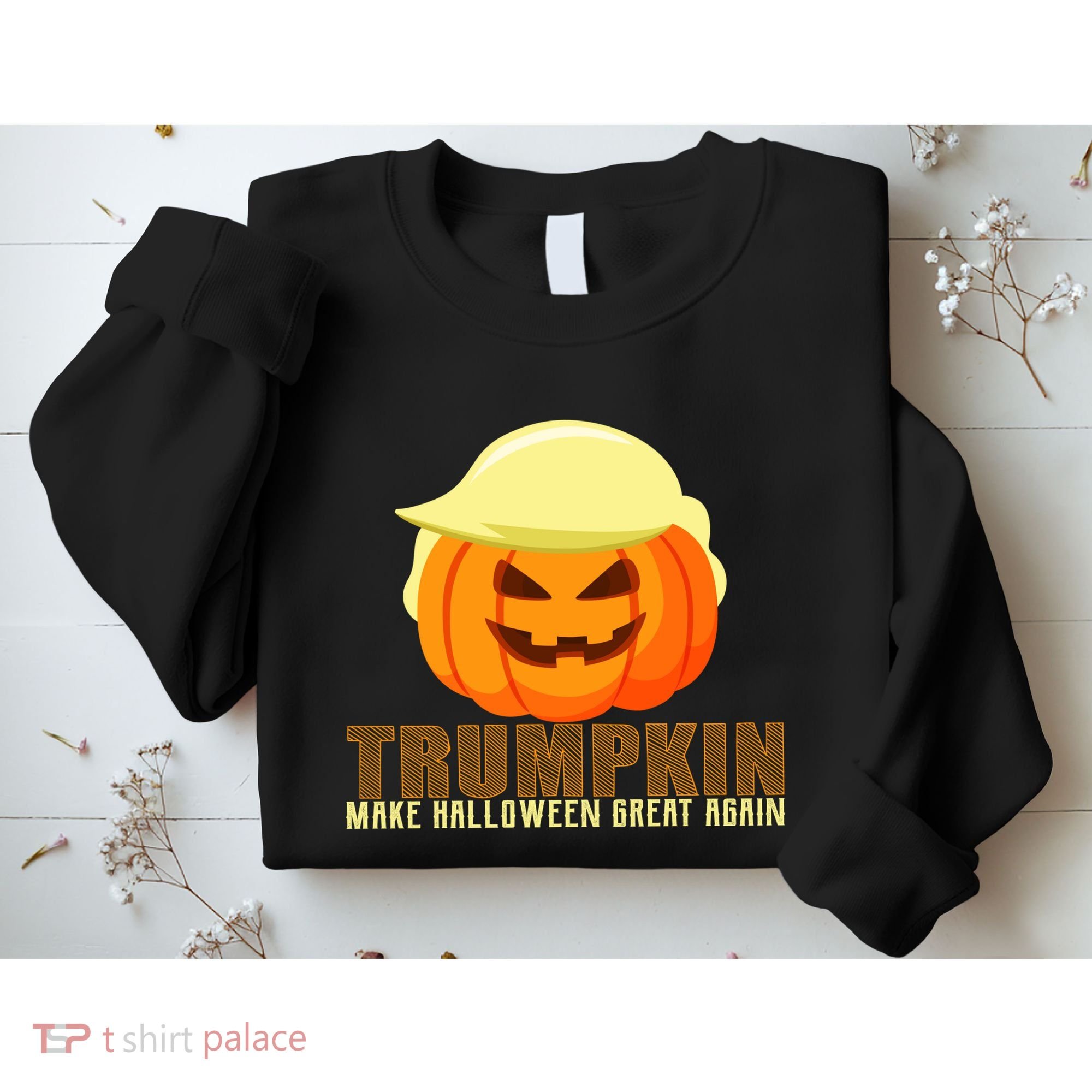 Trumpkin Make Halloween Great Again Donald Trump Sweatshirt