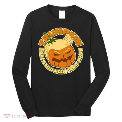 Trumpkin Make Halloween Great Again Fun Pumpkin Long Sleeve Shirt