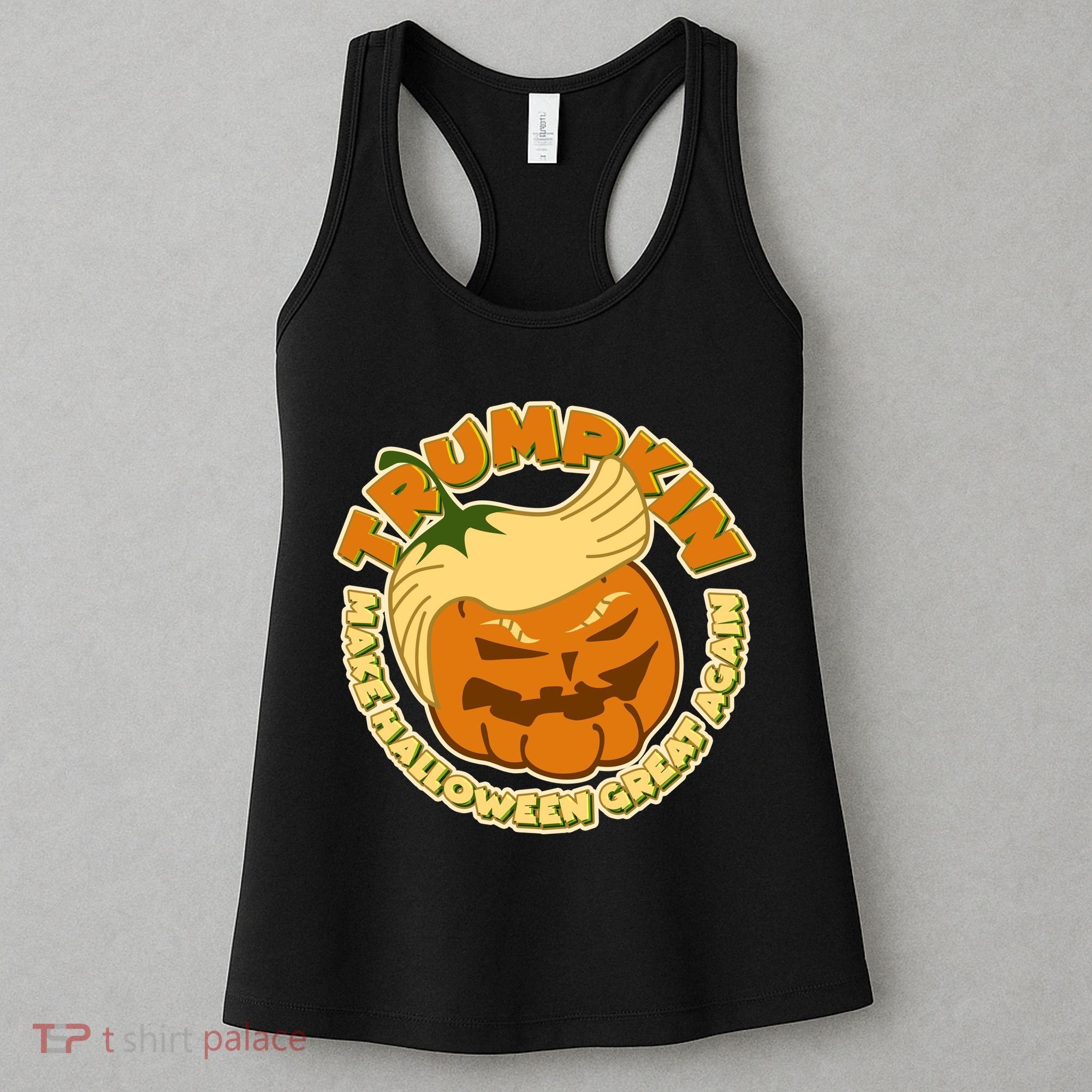 Trumpkin Make Halloween Great Again Fun Pumpkin Women's Tank Top