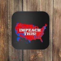 Trump's Impeachment Map Impeach This! Coaster thumb 0
