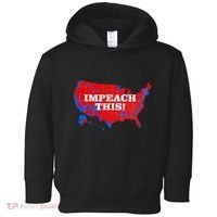 Trump's Impeachment Map Impeach This! Toddler Hoodie thumb 0