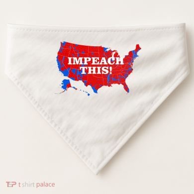 Trump's Impeachment Map Impeach This! USA-Made Doggie Bandana