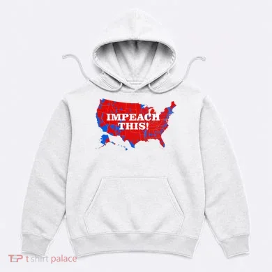 Trump's Impeachment Map Impeach This! Hoodie
