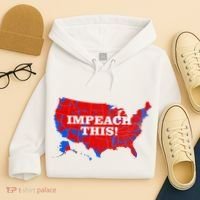Trump's Impeachment Map Impeach This! Hoodie thumb 4