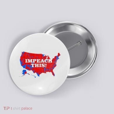 Trump's Impeachment Map Impeach This! Button