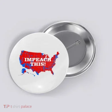 Trump's Impeachment Map Impeach This! Button
