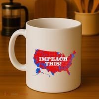 Trump's Impeachment Map Impeach This! Coffee Mug thumb 4