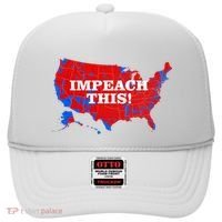 Trump's Impeachment Map Impeach This! Hat thumb 0