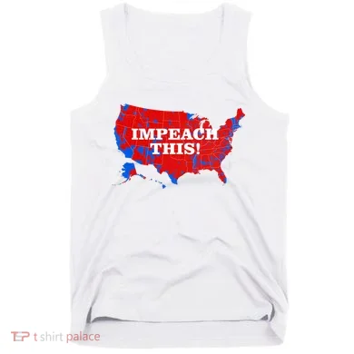 Trump's Impeachment Map Impeach This! Tank Top