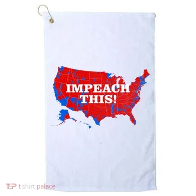 Trump's Impeachment Map Impeach This! Golf Towel