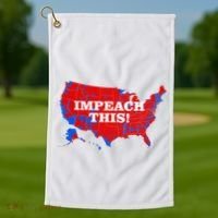 Trump's Impeachment Map Impeach This! Golf Towel thumb 1