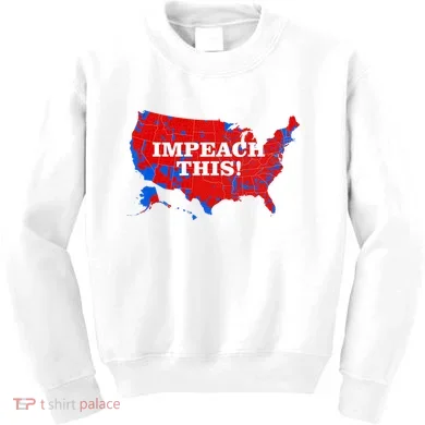 Trump's Impeachment Map Impeach This! Kids Sweatshirt