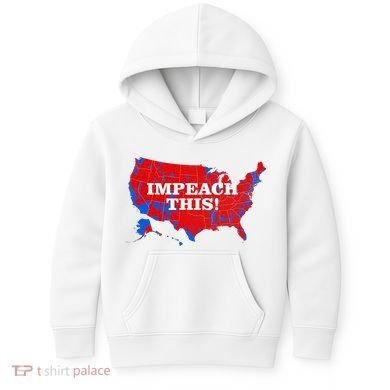 Trump's Impeachment Map Impeach This! Kids Hoodie