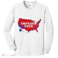 Trump's Impeachment Map Impeach This! Kids Long Sleeve Shirt thumb 0