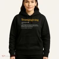 Trumpsgiving Being Thankful for Trump Thanksgiving Hoodie thumb 5
