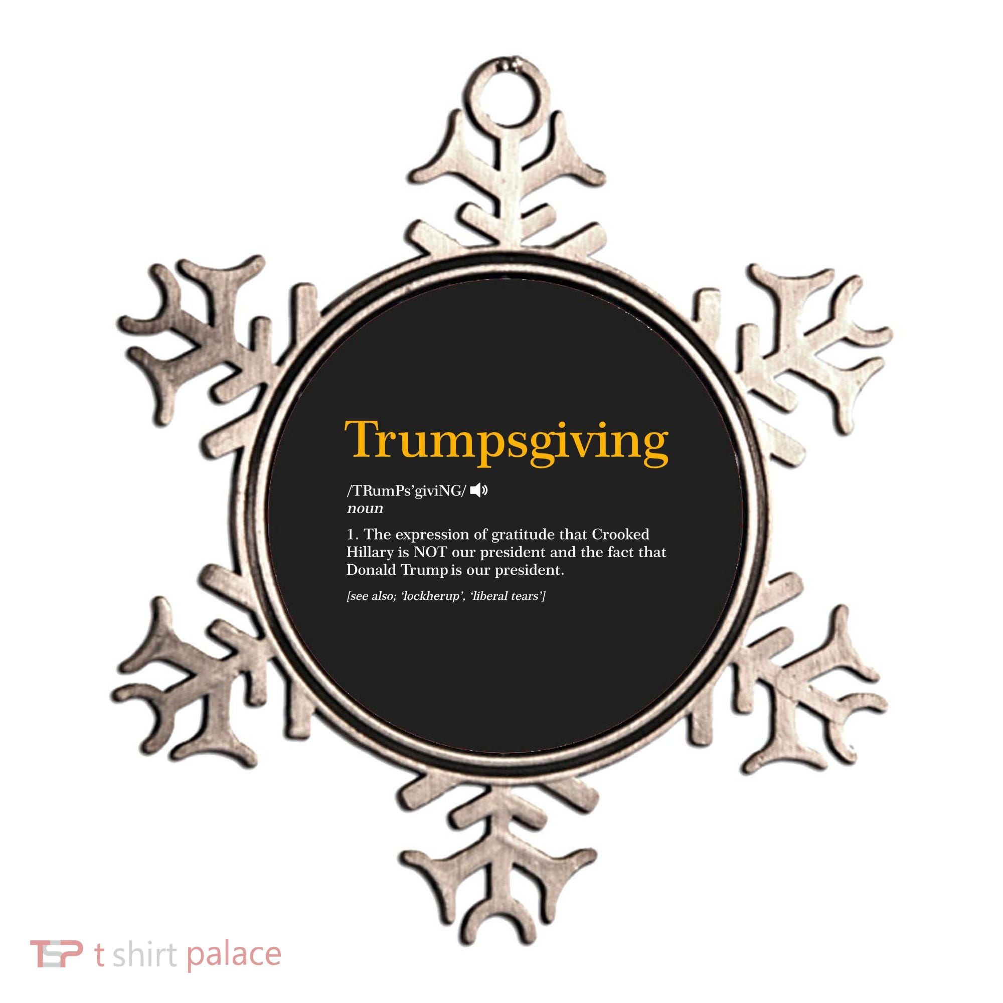 Trumpsgiving Being Thankful for Trump Thanksgiving Ornament