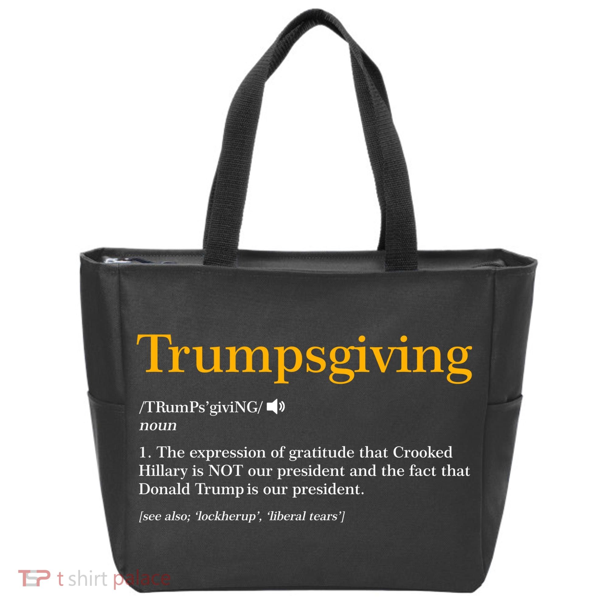 Trumpsgiving Being Thankful for Trump Thanksgiving Tote Bag