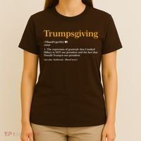 Trumpsgiving Being Thankful for Trump Thanksgiving T-Shirt thumb 4