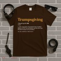 Trumpsgiving Being Thankful for Trump Thanksgiving T-Shirt thumb 5