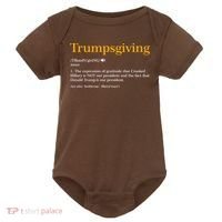 Trumpsgiving Being Thankful for Trump Thanksgiving Baby Bodysuit thumb 0