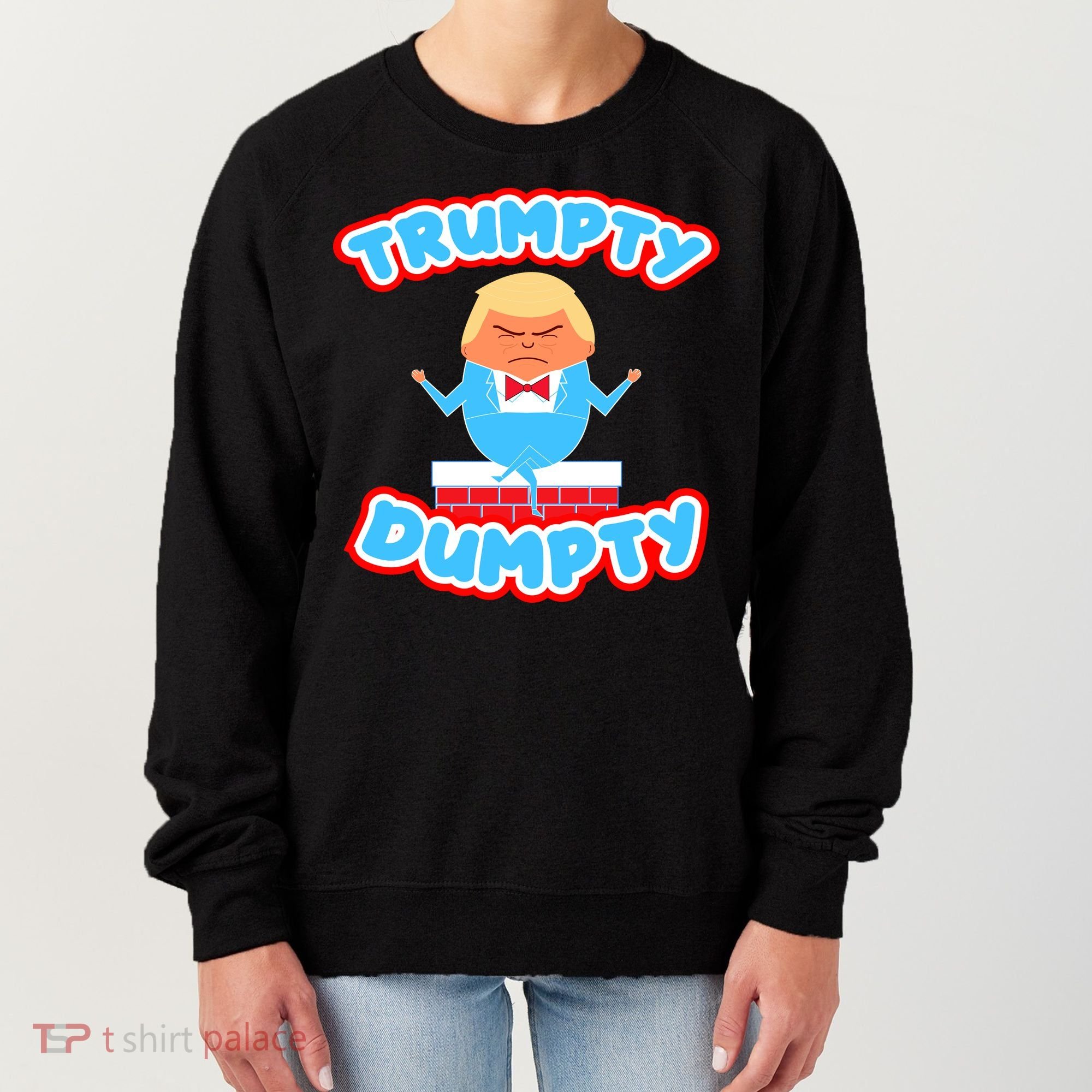 Trumpy Dumpty Funny Donald Trump Brick Wall Women's Sweatshirt