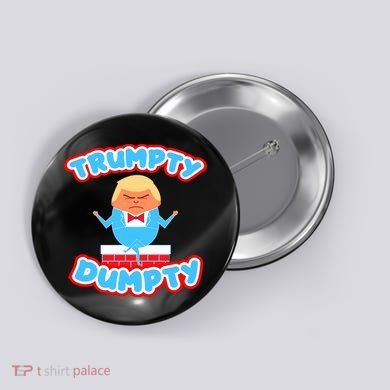 Trumpy Dumpty Funny Donald Trump Brick Wall Button