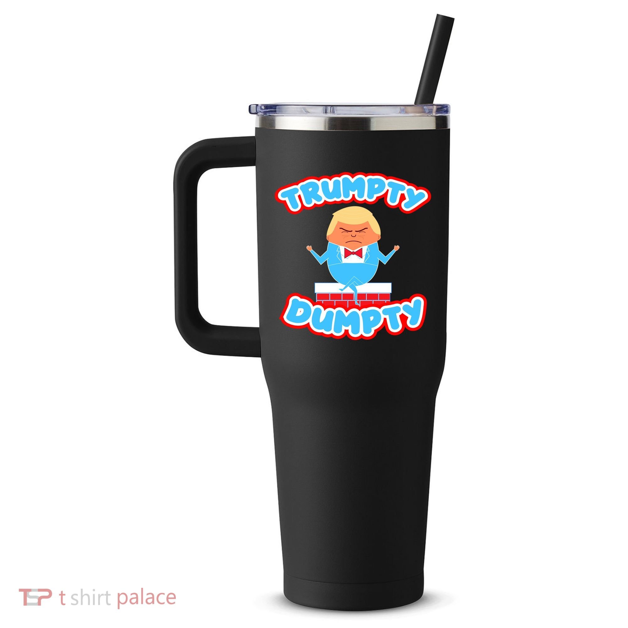 Trumpy Dumpty Funny Donald Trump Brick Wall 40oz Vacuum Insulated Stainless Steel Travel Tumbler