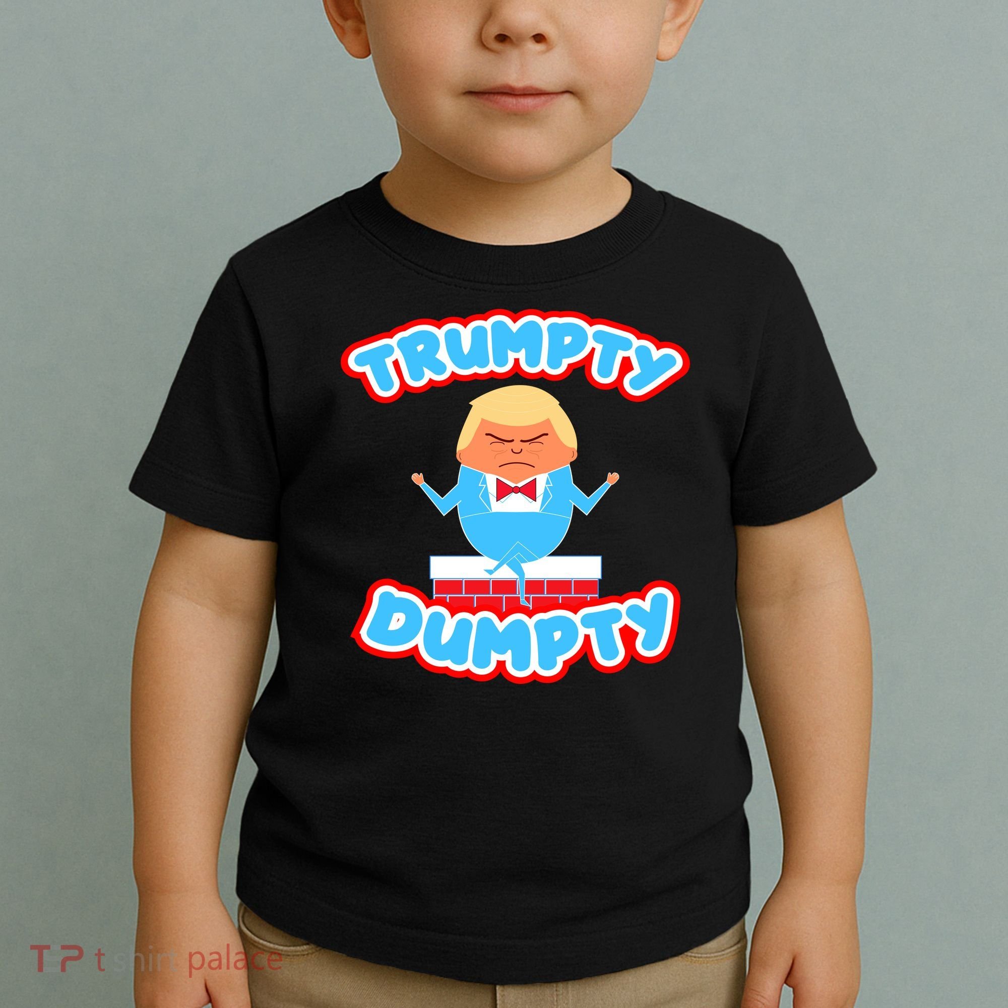 Trumpy Dumpty Funny Donald Trump Brick Wall Toddler T-Shirt
