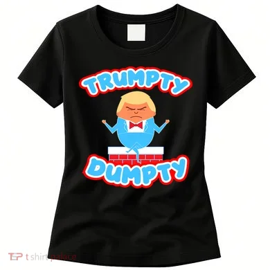 Trumpy Dumpty Funny Donald Trump Brick Wall Women's T-Shirt
