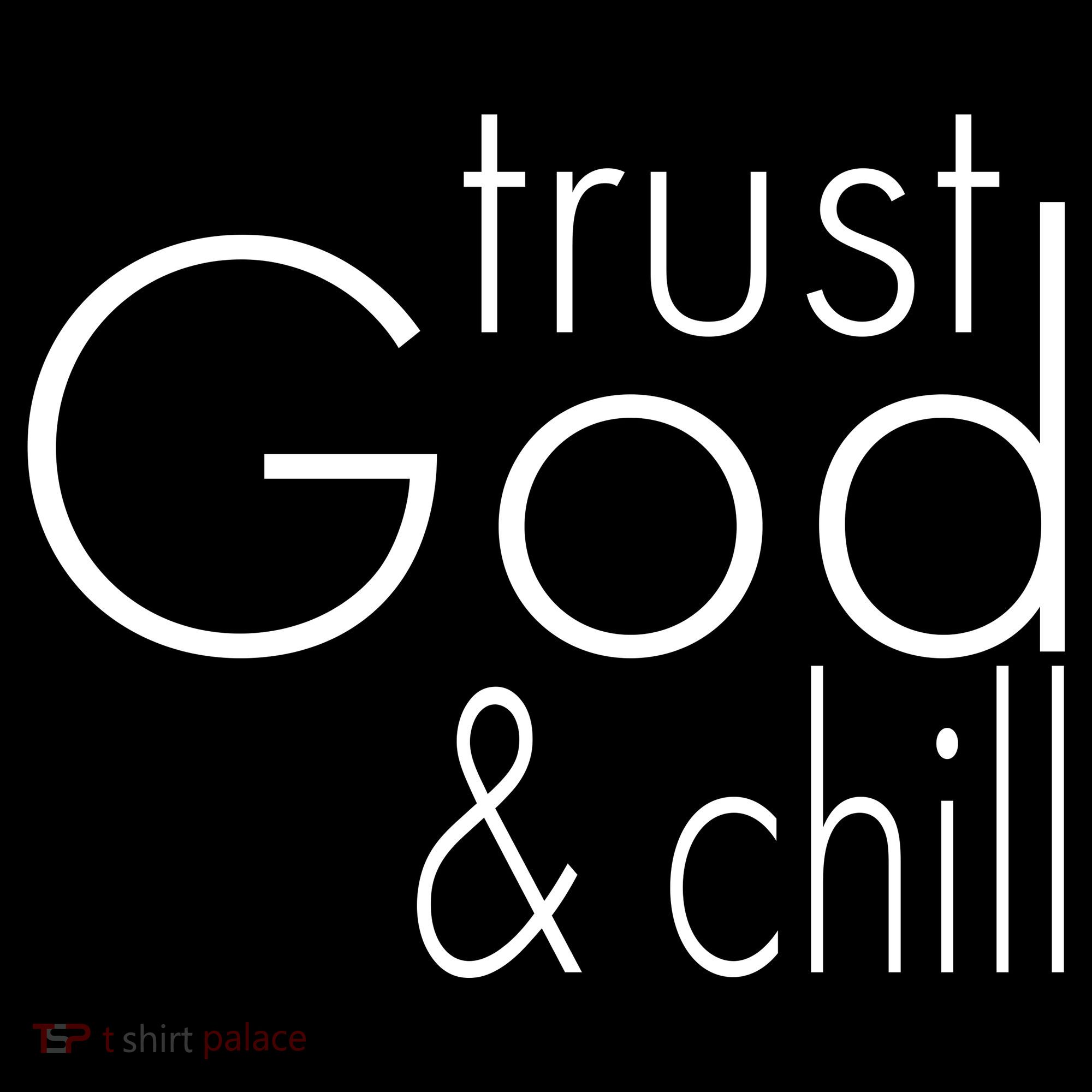 Trust God And Chill Women's Hoodie