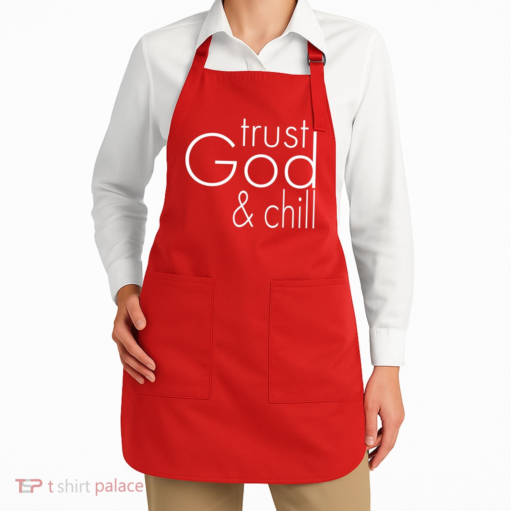 Trust God And Chill Apron