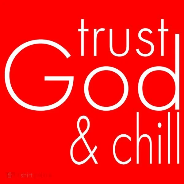 Trust God And Chill Baby Bodysuit
