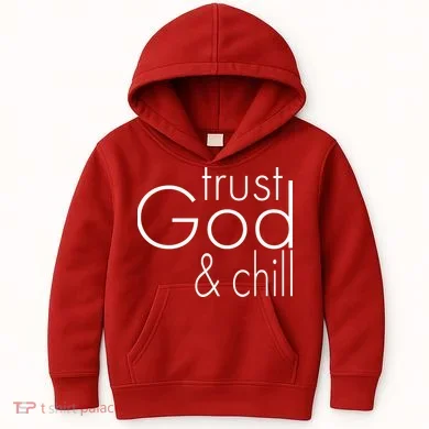 Trust God And Chill Kids Hoodie