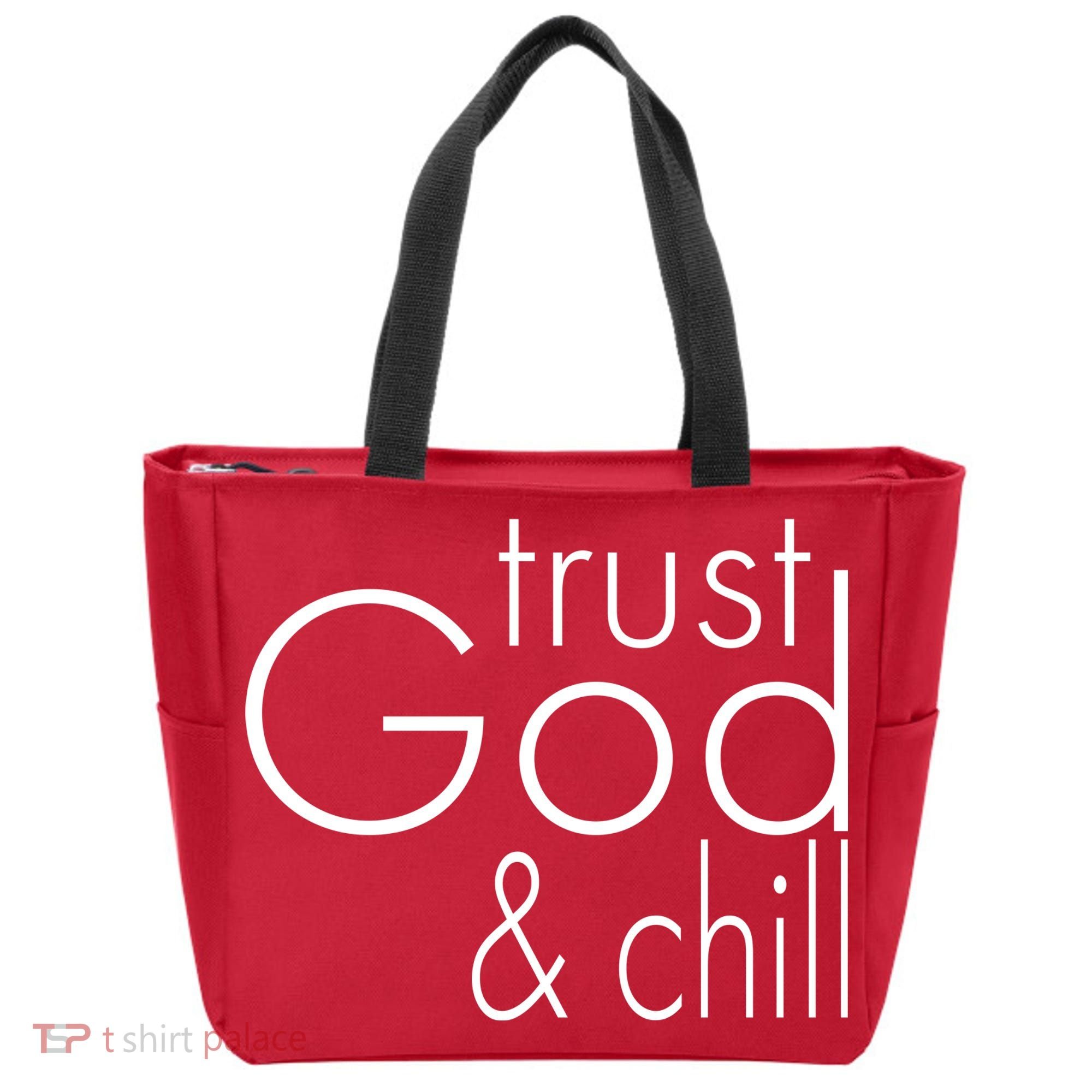 Trust God And Chill Tote Bag
