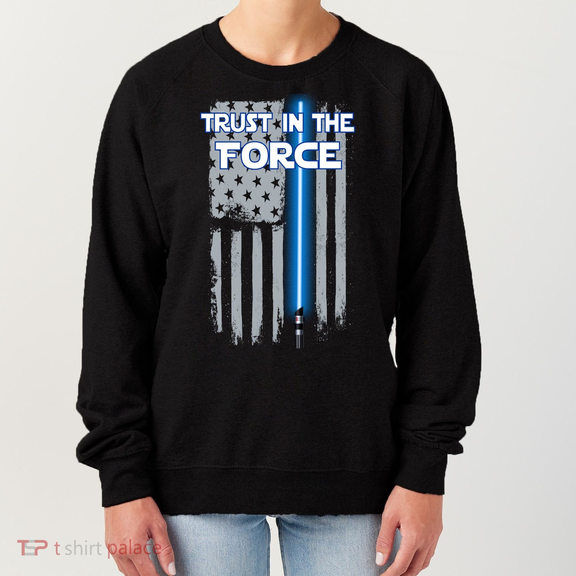 Trust In The Force American Blue Lightsaber Police Flag Women's Sweatshirt