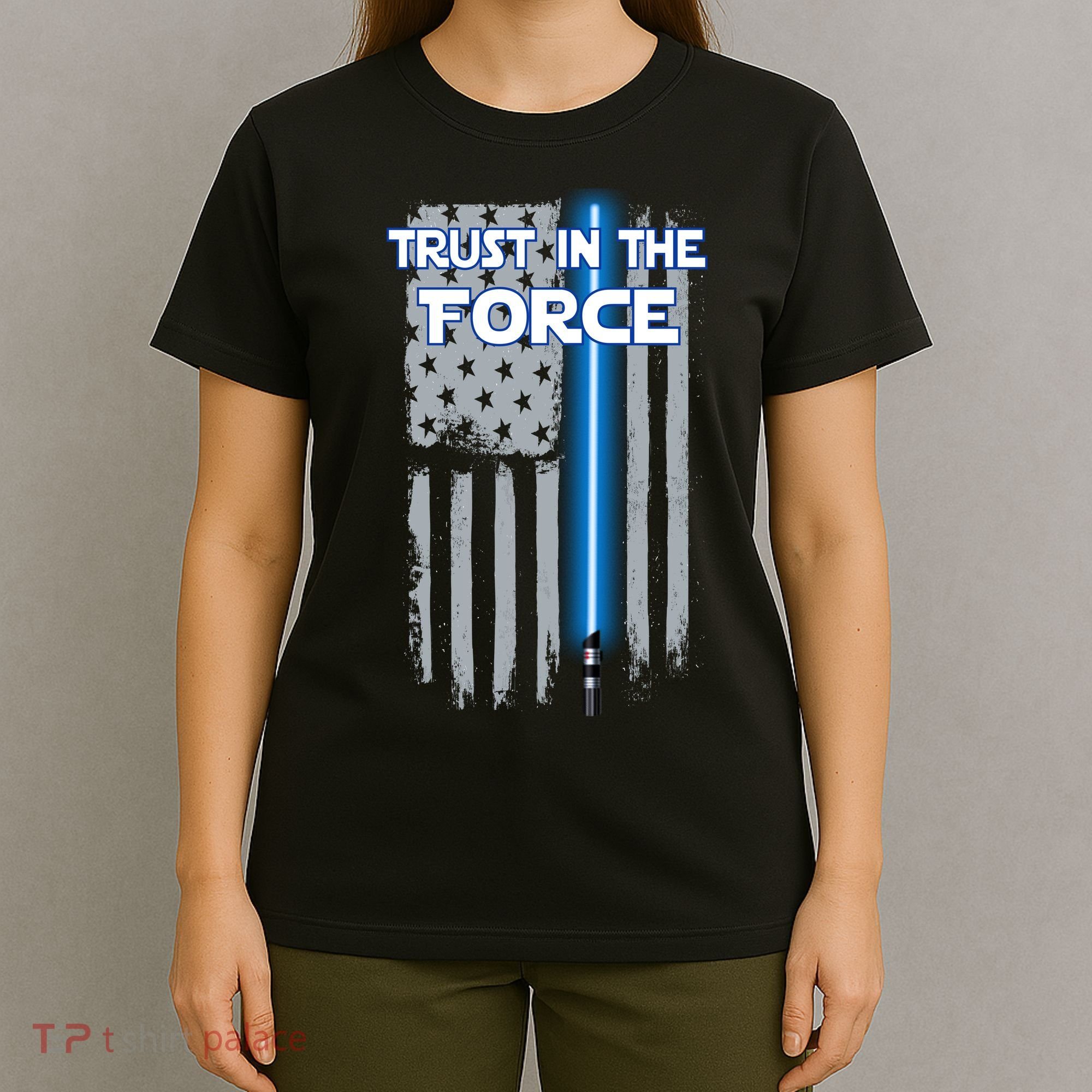 Trust In The Force American Blue Lightsaber Police Flag T-Shirt