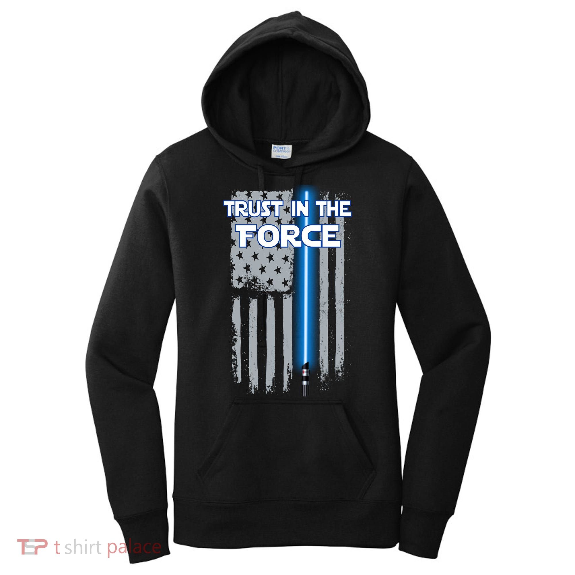 Trust In The Force American Blue Lightsaber Police Flag Women's Hoodie