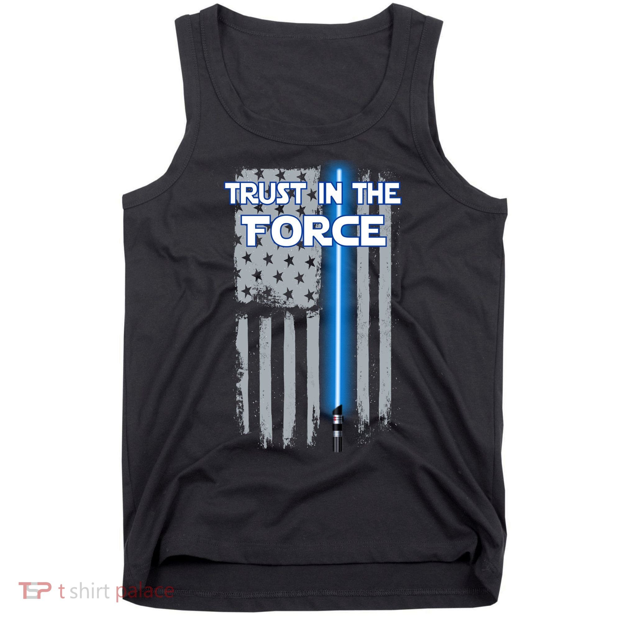 Trust In The Force American Blue Lightsaber Police Flag Tank Top