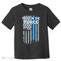 Trust In The Force American Blue Lightsaber Police Flag Toddler T-Shirt thumb 0