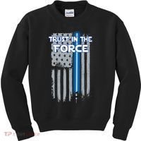 Trust In The Force American Blue Lightsaber Police Flag Kids Sweatshirt thumb 0