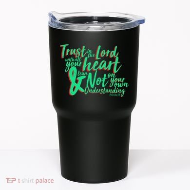 Trust In The Lord Tumbler