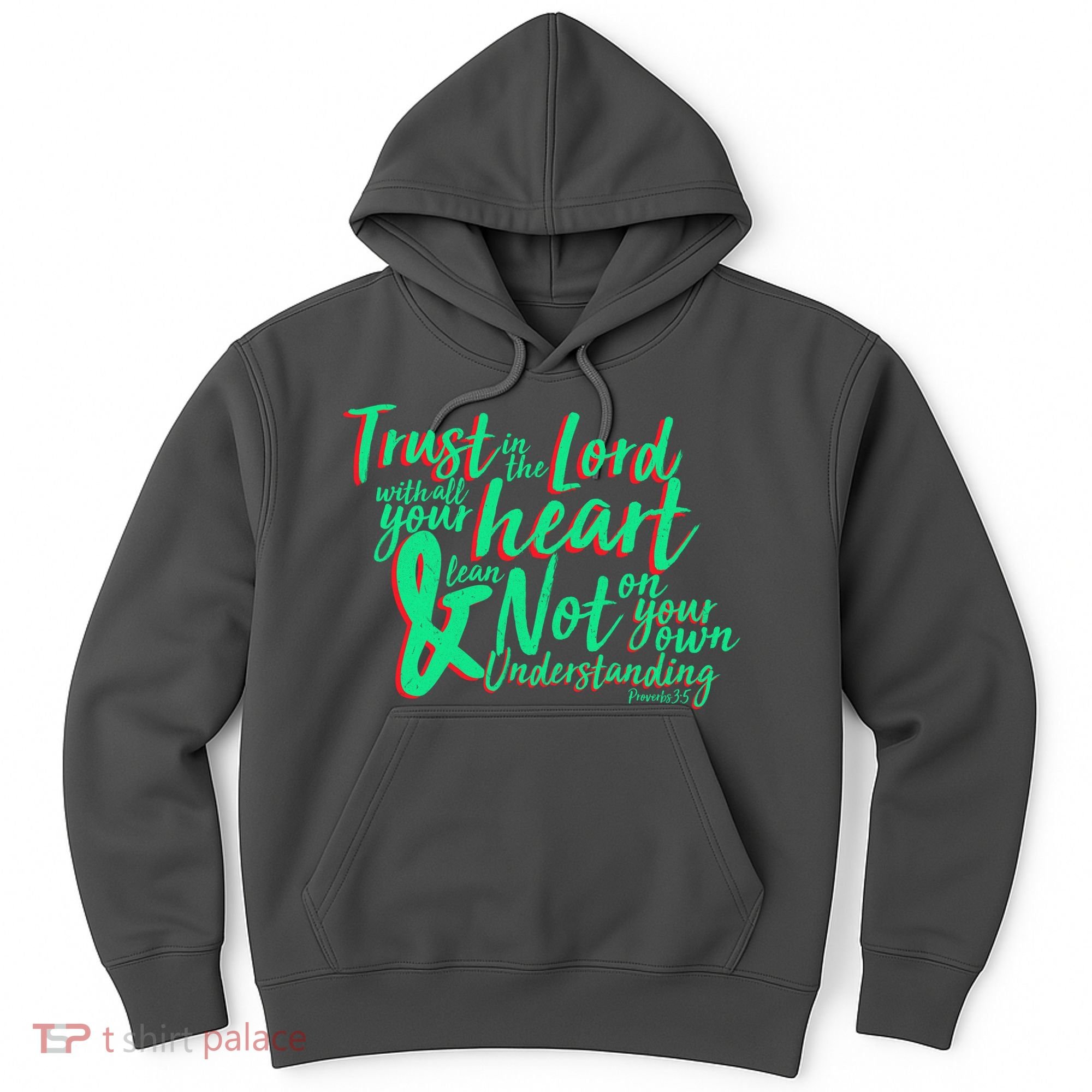 Trust In The Lord Hoodie