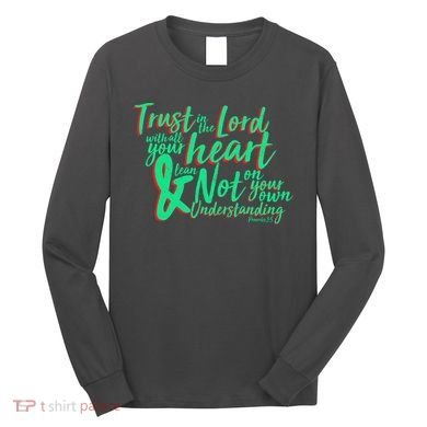 Trust In The Lord Long Sleeve Shirt