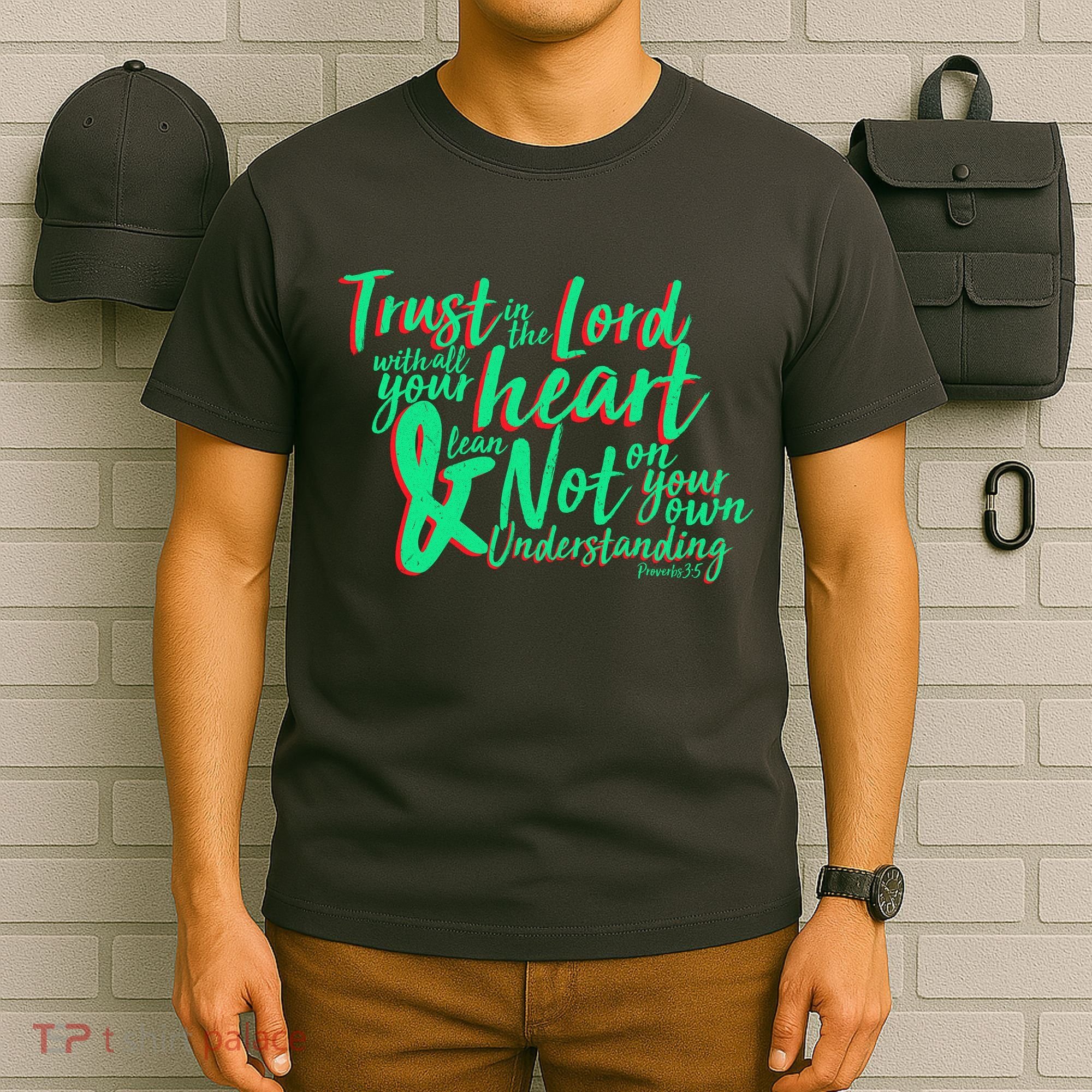 Trust In The Lord T-Shirt
